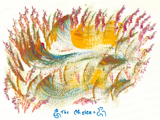 10736 The Art of Sri Chinmoy, The Choice
